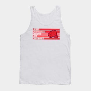 Proper Preparedness Prevents Poor Performance Tank Top